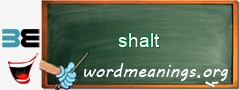 WordMeaning blackboard for shalt